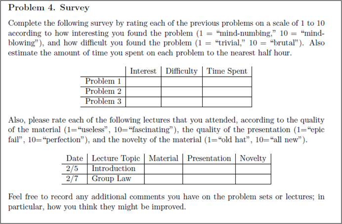 Sample survey gauging student intetest, level of difficulty, and time spent on the problems in the first assignment.